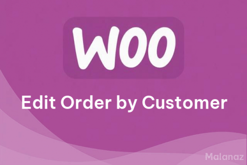 Edit Order by Customer for WooCommerce